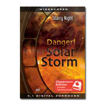 Danger! Solar Storm